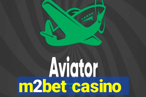 m2bet casino